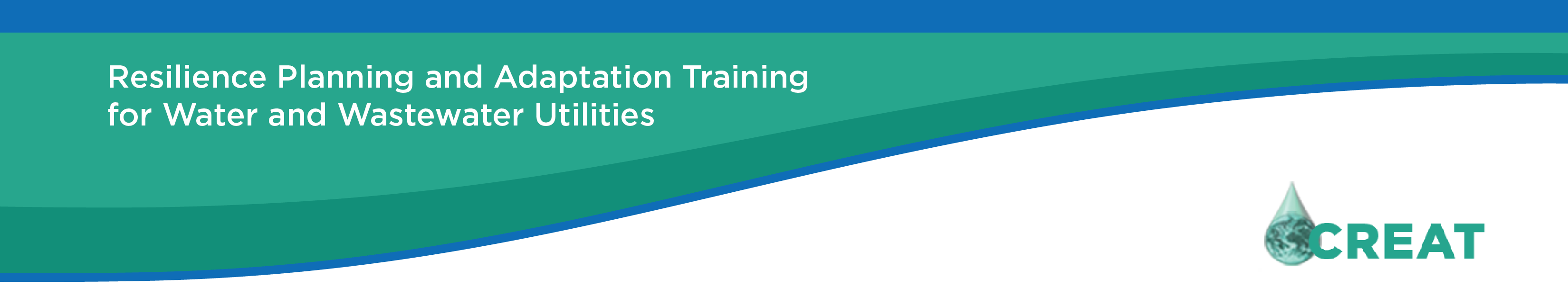 Resilience Planning and Adaptation Training for Water and Wastewater Utilities